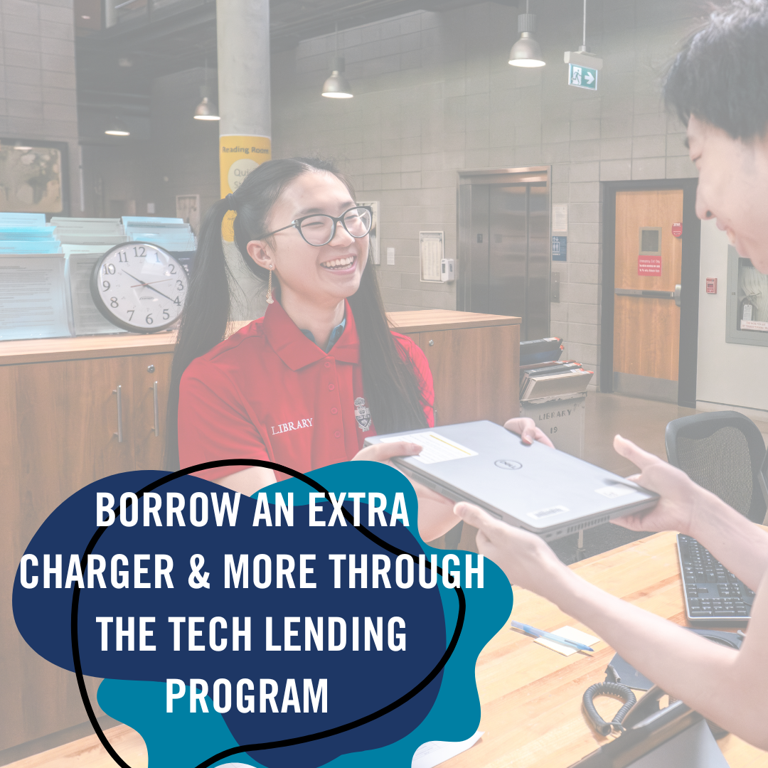 Borrow Through our Tech Lending Program.