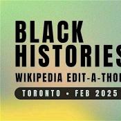 Poster for the Black Histories Editathon 2025